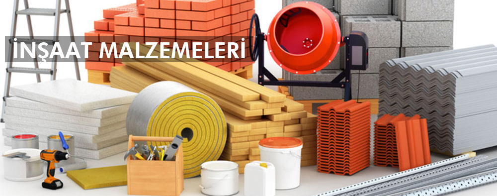 İNŞAAT MALZEMELERİ